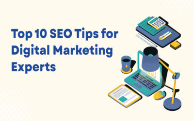 Top 10 SEO Tips for Digital Marketing Experts