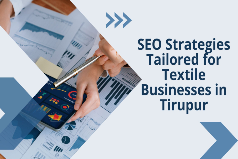 SEO Strategies Tailored by digital marketing freelancer in Tirupur for Textile Businesses