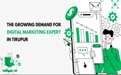 The Growing Demand for Digital Marketing Expert in Tirupur