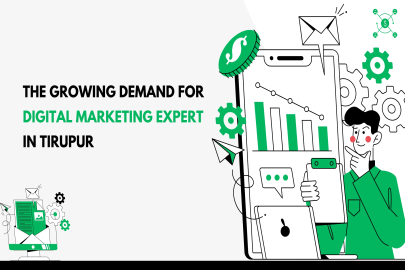 The Growing Demand for Digital Marketing Expert in Tirupur