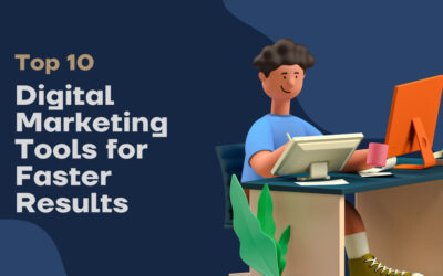 Top 10 Digital Marketing Tools for Faster Results